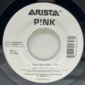 美盤!! USオリジナル 7インチ PINK Just Like A Pill (Arista) 2nd.『M!ssundaztood』カット FUNKYパーティチューン収録 45RPM.