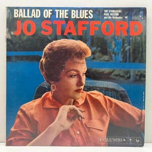 良好盤!! MONO 6eye 深溝 USオリジナル JO STAFFORD Ballad Of The Blues (Columbia CL 1332) ジョー・スタッフォード 組曲仕立ての異色作