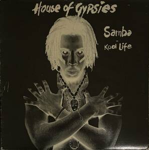 House Of Gypsies(Todd Terry) - Samba / Kool Life 90s ハウス