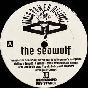 Underground Resistance - The Seawolf 90s デトロイト・テクノ　UR Jeff Mills