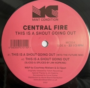 Central Fire - This Is A Shout Going Out 90s ウエストコースト・ハウス・ブレイクビーツ