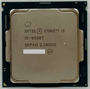 【完動品】デスクトップPC用CPU Intel 第9世代 Core i5-9500T SRF4D 2.20GHz インテル★送料無料【中古】