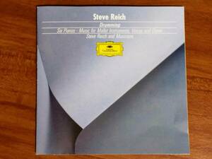 Steve Reich　”Drumming / Music For Mallet Instruments, Voices And Organ / Six Pianos”　2CDs Minimal （Deutsche Grammophone US）