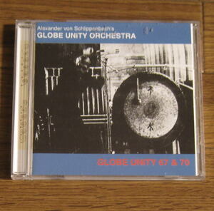Globe Unity Orchestra / Globe Unity 67 & 70 (Alexander Von Schlippenbach, Peter Brotzmann, Derek Bailey