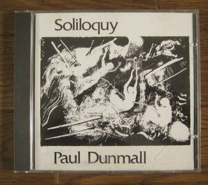 【Matchless】Paul Dunmall / Soliloquy 