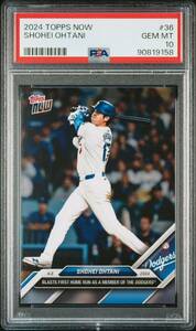 大谷翔平 Topps Now Dodgers Ohtani PSA鑑定 PSA10GEM MINT ホームラン　2024 Dodgers 