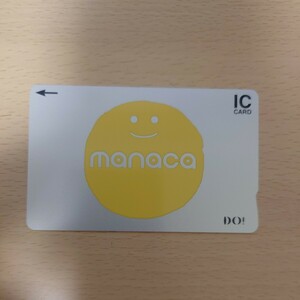 manaca デポジットのみ全国交通系ICカード　Suica代替