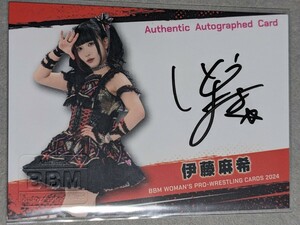 BBM 2024 女子プロレスカード 伊藤麻希 100枚限定 直筆サインカード Authentic Autographed Card