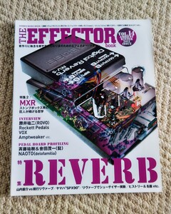 ●THE EFFECTOR BOOK VOL．14　●[特集1]リヴァーブ　[特集2]MXR ●シンコーミュージック