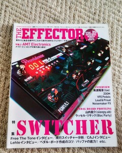 ●THE EFFECTOR BOOK VOL．19　●[特集1]SWITCHER スイッチャー　[特集2]AMTメイド・イン・ロシアの実力に迫る！●シンコーミュージック