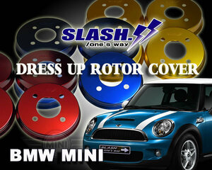 [W1125C+W1126C]■SLASH■DRESS UP ROTOR COVER■MINI■R56■ME14/MF16■2007/02～2010/04■Front280x22mm/Rear259x10mm■