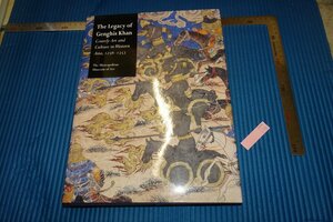 rarebookkyoto　F5B-178　Genghis Khan1256-1353 元代　展覧会目録　大型本　メトロポリタン美術館　2003年頃　名人　名作　名品　