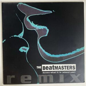 11122 【UK盤★美盤】 THE BEATMASTERS/DUNNO WHAT IT IS ABOUT YOU