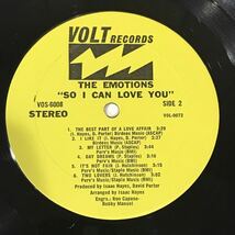 初回”YELLOW LABEL” USオリジナル盤 THE EMOTIONS / SO I CAN LOVE YOU on VOLT RECORDS “I LIKE IT”収録 ISAAC HAYESプロデュースSTAX_画像9