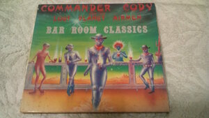 ★Commander Cody★Bar Room Classics/73年作/名盤探検隊的/Roots Rock/Good Time Music/Western Swing/レア盤廃盤CD