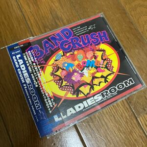 ＢＡＮＤ ＣＲＵＳＨ＃１／ＬＡＤＩＥＳＲＯＯＭ　レディースルーム　ヴィジュアル系　V系 ジャパメタ　ハードロック　ベスト　best 