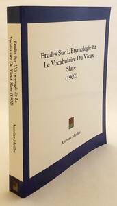  foreign book all 2 volume .. old fee slavu language. language source . language .. research Etudes sur l'etymologie & le vocabulaire du vieux slave 2010 year .* old higashi slavu language 