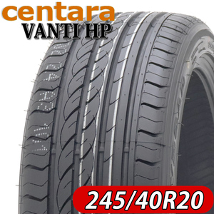 2024年製 新品 4本価格 業者様 送料無料 245/40ZR20 夏 centara センタラ VANTI HP フーガ ベンツ アルファード ヴェルファイア NO,FF99