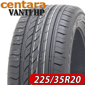 2024年製 新品 4本価格 会社宛 送料無料 225/35R20 93W 夏 centara センタラ VANTI HP エスティマ オデッセイ クラウン 特価品 NO,FF96