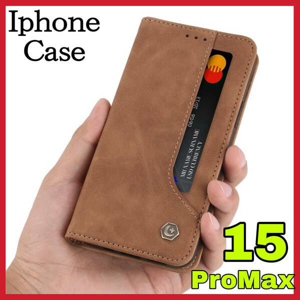 iPhone15promaxケース 手帳型 シンプル 茶ブラウン　上質でPUレザー ビジネス　アイホン１５プロマックスカバー カード収納 タンド機能