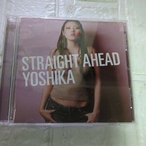 【国内盤CD】 YOSHIKA／STRAIGHT AHEAD