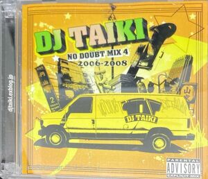 [MIXCD]DJ TAIKI / NO DOUBT MIX Vol.4 2006-2008