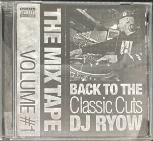 [MIXCD]DJ RYOW / THE MIX TAPE VOLUME #1 - BACK TO THE CLASSIC CUTS-