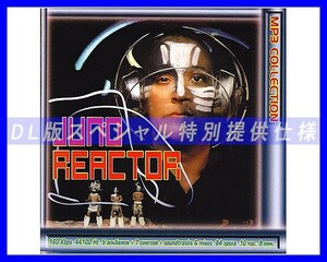 【特別仕様】JUNO REACTOR/ジュノ・リアクター 多収録 84song DL版MP3CD☆