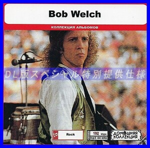 【特別仕様】BOB WELCH 多収録 DL版MP3CD 1CD◎