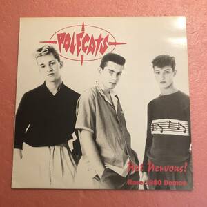 LP Polecats Not Nervous ! Rare 1980 Demos ポールキャッツ ネオロカビリー 