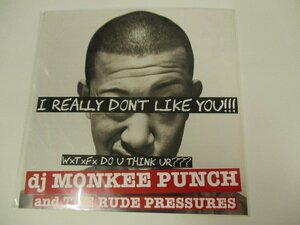 新品7インチ 『MONKEE PUNCH & THE RUDE PRESSURES / I REALLY DON'T LIKE YOU !!! 』名古屋スカバンド　(J EP)