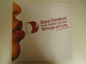 Soul Central feat. Kathy Brown / Strings Of Life (Stronger On My Own) (CL 1)