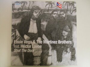 Louie Vega & The Martinez Brothers / Shut The Door *Hector Lavoe (CL 4)