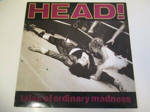 UK盤LP 『Head! / Tales Of Ordinary Madness』