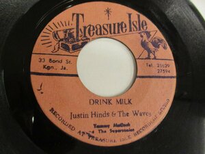 7インチ『JUSTIN HINDS & THE WAVES / DRINK MILK』 Treasure Isle　Duke Reid　Tommy McCook & The Supersonics