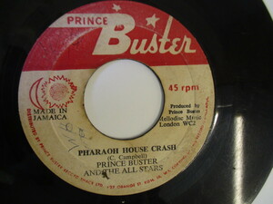 7インチ・シングル　『PRINCE BUSTER / PHARAOH HOUSE CRASH』