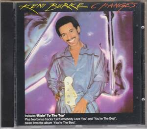 ☆KENI BURKE(ケニ・バーク)/Changes◆82年発表の永遠の名曲『Risin' To The Top』収録のメロウ感極まりないモダン・ソウルの超大名盤！◇