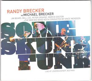 ☆RANDY BRECKER w/MICHAEL BRECKER/Some Skunk Funk◆2003年録音の大傑作ライヴ盤にして超大名盤◇レアな高音質のハイブリッドSACD仕様★