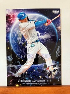 【2024 BBM 1st】CE34野村佑希（北海道日本ハムファイターズ）CROSS EARTH