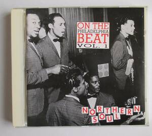 On the Philadelphia Beat Vol.1 Northern soul 　ノーザン・ソウル