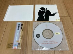 It's Only Ballade　CD　中西保志　即決　送料200円　523