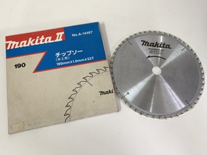 【新品】makitaⅡ　マキタ　チップソー　木工用　190ｍｍ×1.6ｍｍ×52T　No.A-14467　MAX8250RPM　