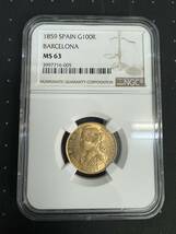 (管25497)【外国銭】スペイン 100レアル 金貨 イザベル2世 1859年 バルセロナ NGC MS63 アンティークコイン 鑑定品_画像1