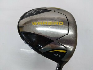 1W Callaway キャロウェイ WARBIRD 10.5° flex:R オリジナルカーボンシャフト メンズ右