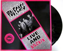 ほぼ新品同様 ★ 廃盤 LP ★ 超人気!!! ネオロカ 名盤!!!★ 1988年 UK盤 ★ POLECATS LIVE AND ROCKIN' ★ ネオロカビリー ポールキャッツ_画像1