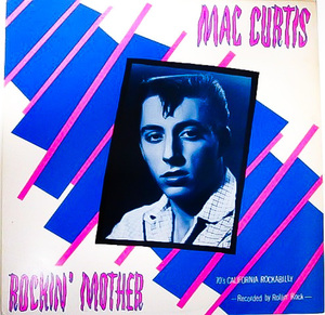 廃盤 LP レコード ★ 1979年 UK盤 ★ TEDS テッズ 超人気盤 ★ MAC CURTIS / ROCKIN' MOTHER ★ Teddy Boy テディーボーイ ネオロカビリー