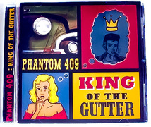 【新品】廃盤 CD ★ 貴重なレア盤!!! ネオロカ !!! ★ Phantom 409 / King Of The Gutter ★ フィンランド メロディアス ネオロカビリー_画像1