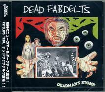 【新品 シールド 未開封】廃盤 CD ★ [国内盤 帯付] ★ DEAD FABDELTS / DEADMAN'S STOMP ★ サイコビリー Psychobilly ネオロカビリー_画像1