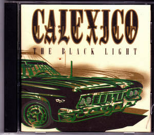 CALEXICO / THE BLACK LIGHT 