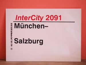 DB ドイツ国鉄 サボ IC インターシティ 2091 Munchen - Salzburg